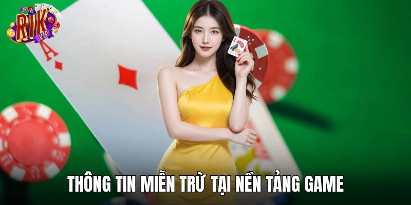 Những thông tin miễn trừ tại nền tảng game online